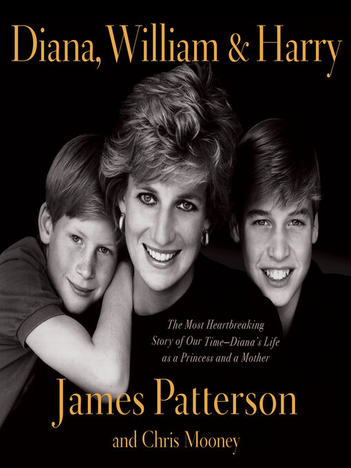 Title details for Diana, William, and Harry by James Patterson - Available